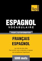 Télécharger le livre :  Vocabulaire Français - Espagnol pour l'autoformation - 5000 mots