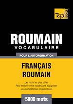 Télécharger le livre :  Vocabulaire Français - Roumain pour l'autoformation - 5000 mots