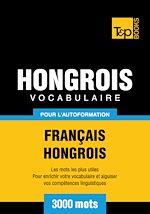 Télécharger le livre :  Vocabulaire Français - Hongrois pour l'autoformation - 3000 mots