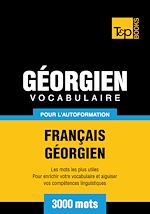 Télécharger le livre :  Vocabulaire Français - Géorgien pour l'autoformation - 3000 mots