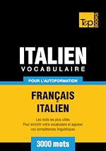 Télécharger le livre :  Vocabulaire Français - Italien pour l'autoformation - 3000 mots