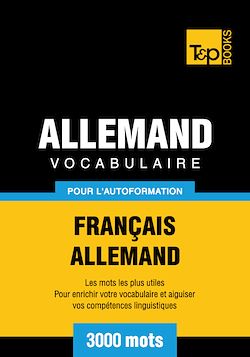 Télécharger le livre :  Vocabulaire Français - Allemand pour l'autoformation - 3000 mots