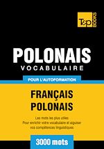 Télécharger le livre :  Vocabulaire Français - Polonais pour l'autoformation - 3000 mots