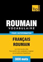 Télécharger le livre :  Vocabulaire Français - Roumain pour l'autoformation - 3000 mots
