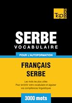 Télécharger le livre :  Vocabulaire Français - Serbe pour l'autoformation - 3000 mots