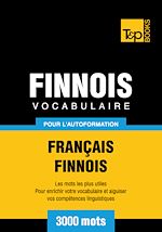 Télécharger le livre :  Vocabulaire Français - Finnois pour l'autoformation - 3000 mots
