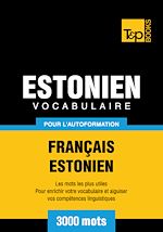 Télécharger le livre :  Vocabulaire Français - Estonien pour l'autoformation - 3000 mots