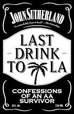 Télécharger le livre :  Last Drink to LA