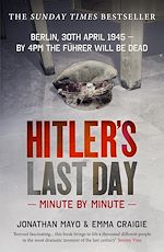 Télécharger le livre :  Hitler's Last Day: Minute by Minute