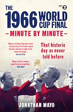 Télécharger le livre :  The 1966 World Cup Final: Minute by Minute