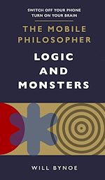 Télécharger le livre :  The Mobile Philosopher: Logic and Monsters