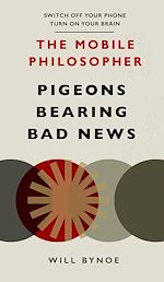 Télécharger le livre :  The Mobile Philosopher: Pigeons Bearing Bad News