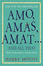 Télécharger le livre :  Amo, Amas, Amat ... and All That