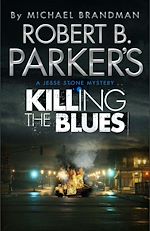 Télécharger le livre :  Robert B. Parker's Killing the Blues