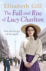 Télécharger le livre :  The Fall and Rise of Lucy Charlton