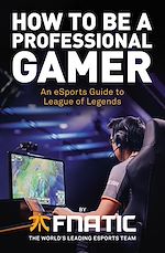 Download this eBook How To Be a Professional Gamer