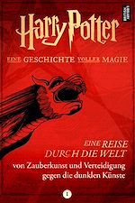 Télécharger le livre :  Eine Reise durch die Welt von Zauberkunst und Verteidigung gegen die dunklen Künste