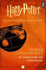 Télécharger le livre :  Eine Reise durch die Welt der Zaubertränke und Kräuterkunde