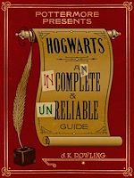 Télécharger le livre :  Hogwarts: An Incomplete and Unreliable Guide