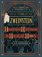 Télécharger le livre :  Korte verhalen van Zweinstein: heldenmoed, hartenleed en hachelijke hobby's