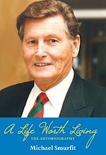 Télécharger le livre :  A Life Worth Living: Michael Smurfit's Autobiography