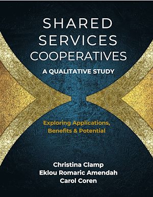 Téléchargez le livre :  Shared Services Cooperatives: A Qualitative Study