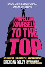 Télécharger le livre :  Propelling Yourself to the Top