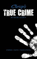 Télécharger le livre :  Chrisp's True Crime Miscellany