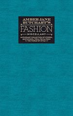 Télécharger le livre :  Amber Jane Butchart's Fashion Miscellany