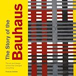 Télécharger le livre :  The Story of the Bauhaus
