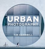 Télécharger le livre :  Urban Photography