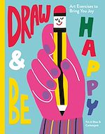 Télécharger le livre :  Draw & Be Happy
