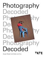 Télécharger le livre :  Tate: Photography Decoded