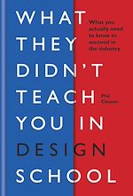 Télécharger le livre :  What They Didn't Teach You in Design School