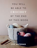 Télécharger le livre :  You Will Be Able to Crochet by the End of This Book