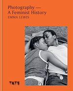 Télécharger le livre :  Photography – A Feminist History