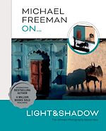 Télécharger le livre :  Michael Freeman On… Light & Shadow