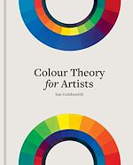 Télécharger le livre :  Colour Theory for Artists