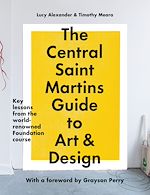 Télécharger le livre :  The Central Saint Martins Guide to Art & Design