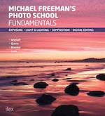 Télécharger le livre :  Michael Freeman's Photo School: Fundamentals