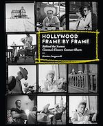 Télécharger le livre :  Hollywood Frame by Frame: Behind the Scenes: Cinema's Unseen Contact Sheets