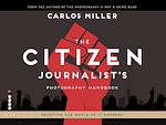 Télécharger le livre :  The Citizen Journalist's Photography Handbook