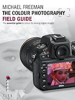 Télécharger le livre :  The Colour Photography Field Guide