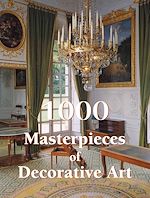 Télécharger le livre :  1000 Masterpieces of Decorative Art