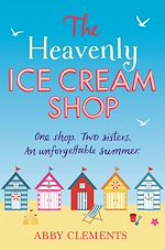 Télécharger le livre :  The Heavenly Ice Cream Shop