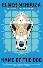 Télécharger le livre :  Name of the Dog: A Lefty Mendieta Investigation (Book 3)