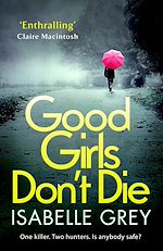 Télécharger le livre :  Good Girls Don't Die
