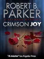 Télécharger le livre :  Crimson Joy (A Spenser Mystery)