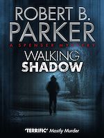 Télécharger le livre :  Walking Shadow (A Spenser Mystery)
