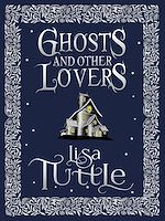 Télécharger le livre :  Ghosts and Other Lovers: A Short Story Collection